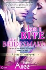 Don't Bite the Bridesmaid